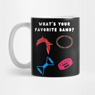 What's your Favorite band Mug